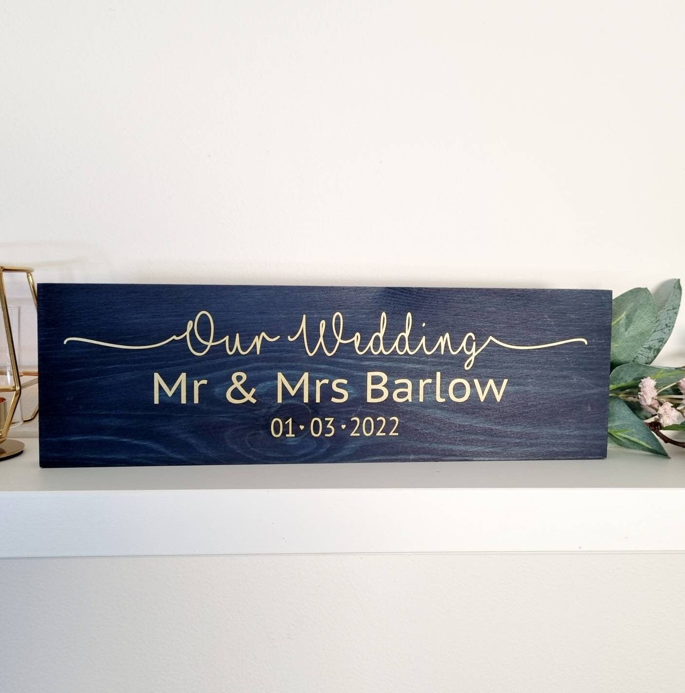 Our Wedding personalised Mr and Mrs sign with wedding date