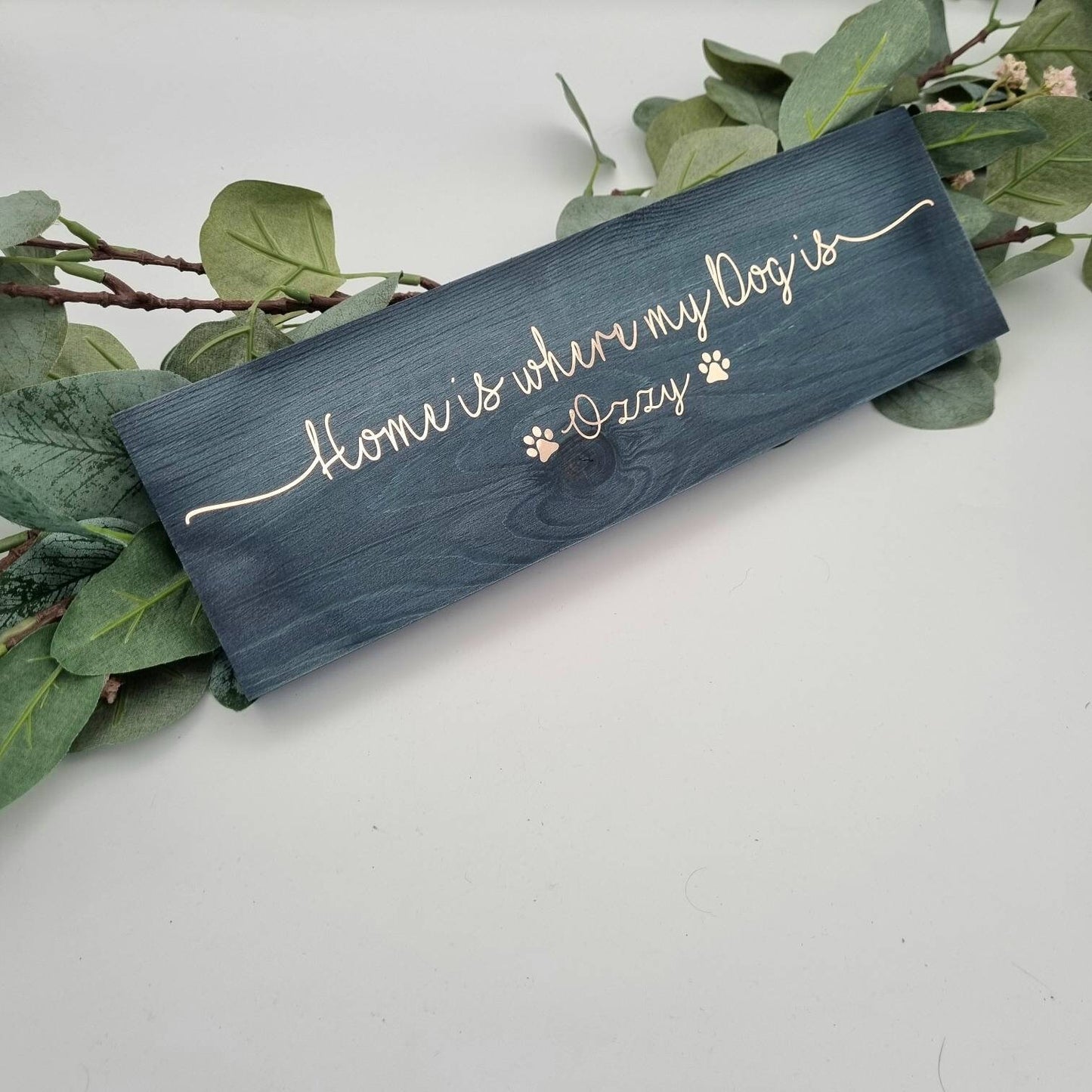 Home is Where My Dog Is Personalised Wooden Sign