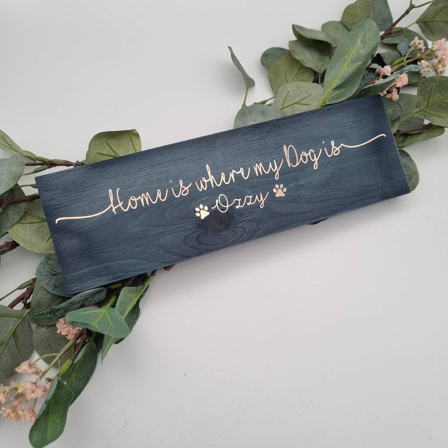 Home is Where My Dog Is Personalised Wooden Sign