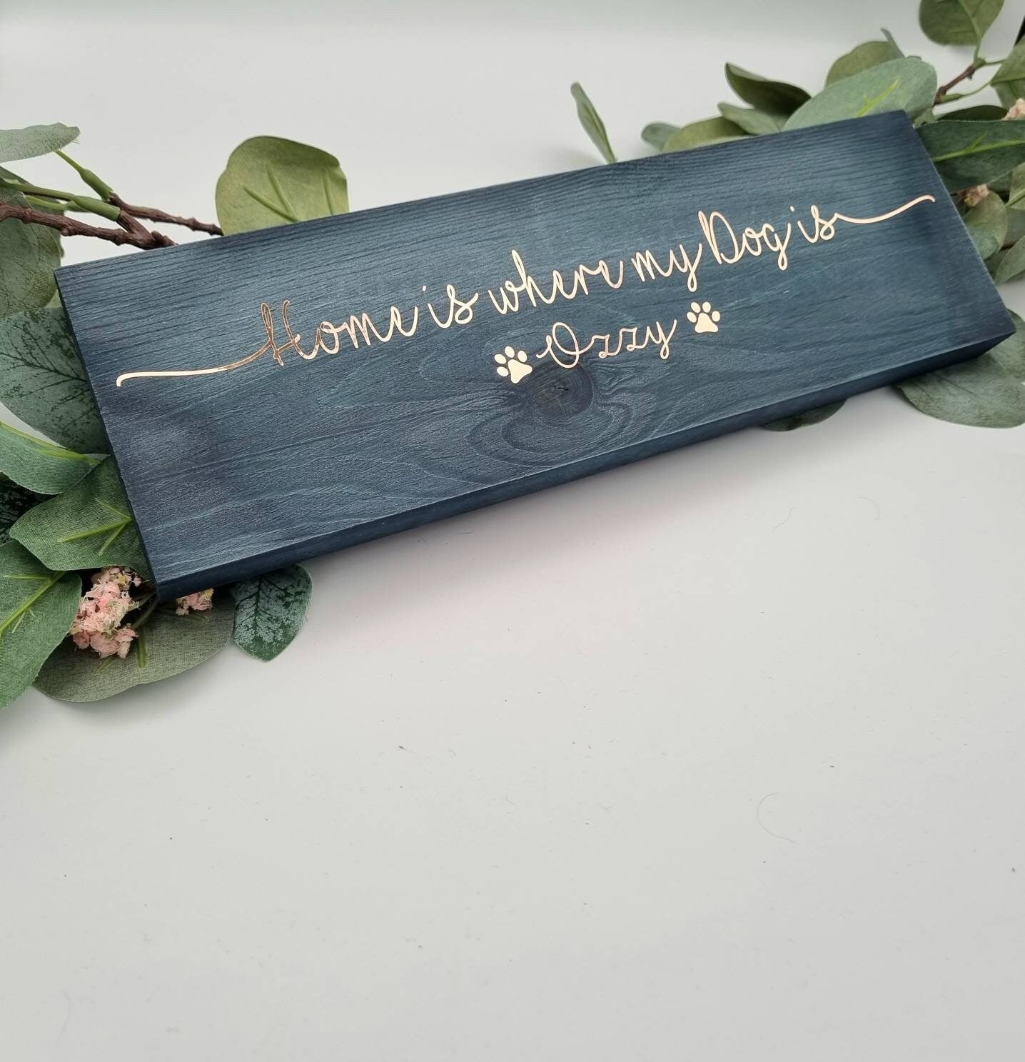 Home is Where My Dog Is Personalised Wooden Sign
