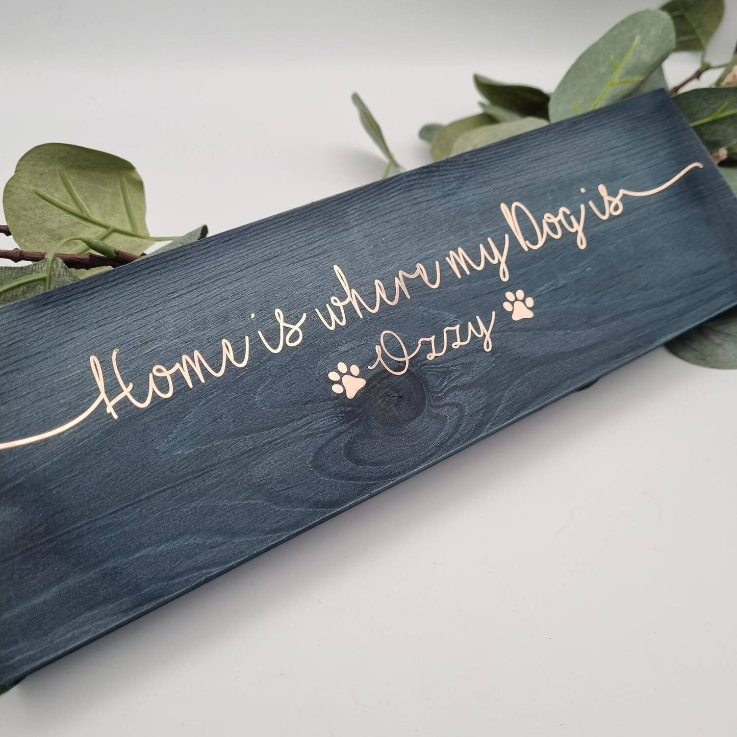 Home is Where My Dog Is Personalised Wooden Sign