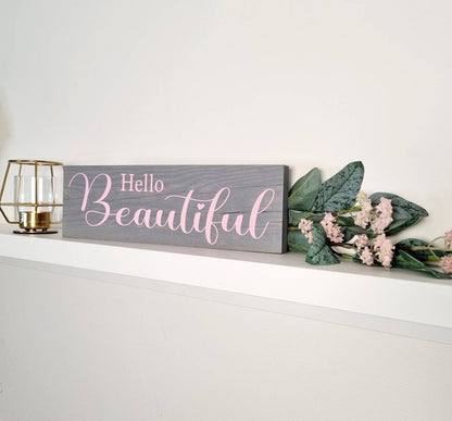 Hello Beautiful Rustic Wooden Sign