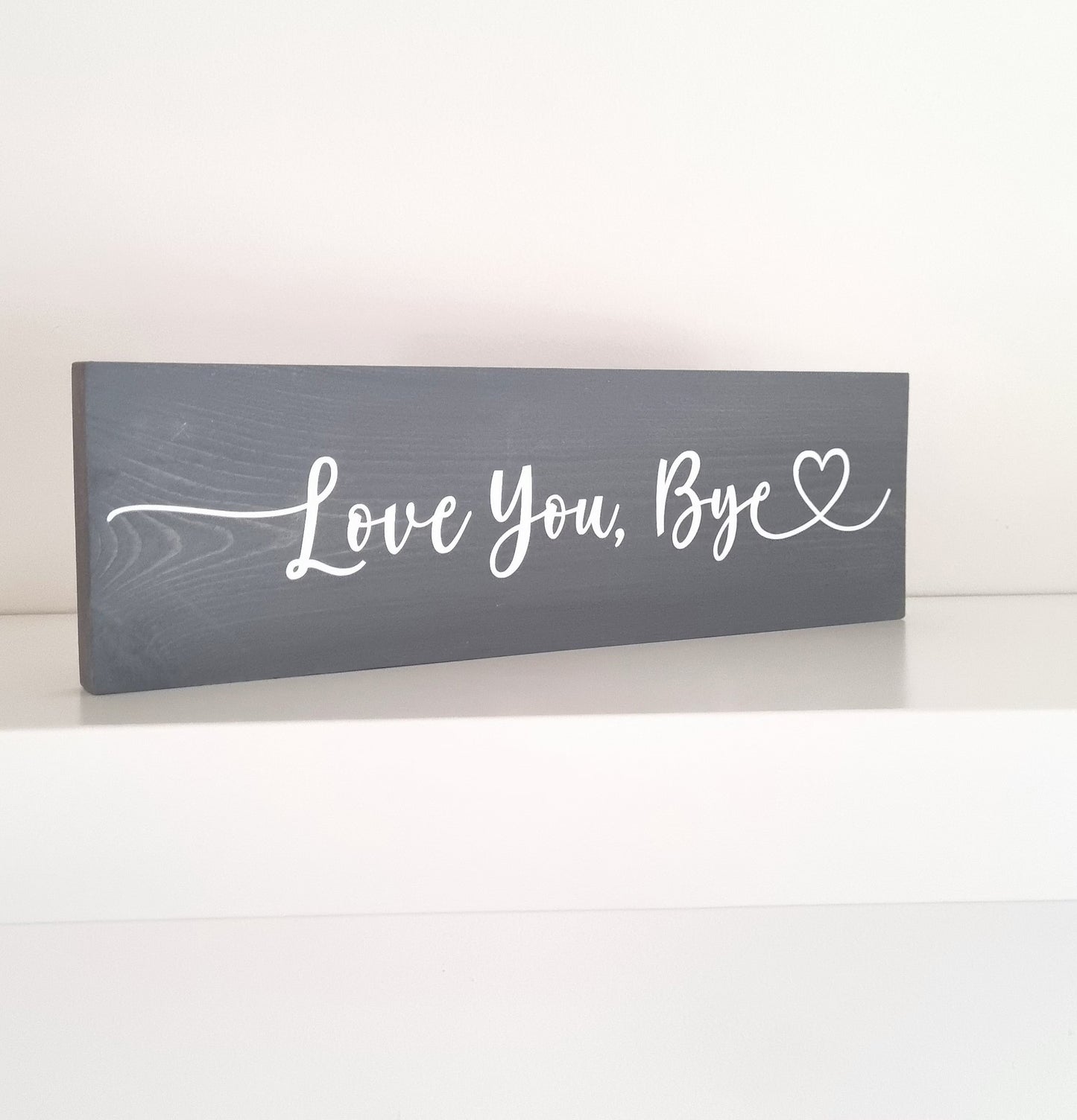 Love you bye wooden sign for family home